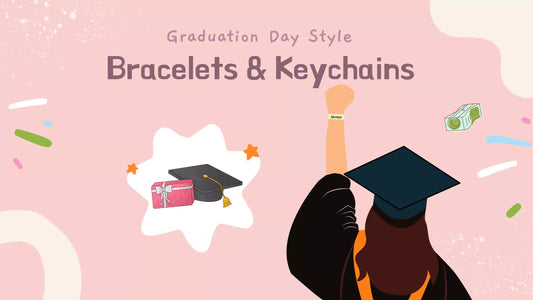 Graduation Gifts Bracelets & Keychains by Ampkrafts