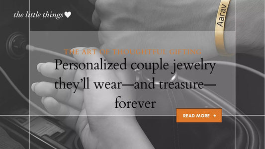 The Art of Thoughtful Gifting: Personalized Accessories They’ll Treasure Forever
